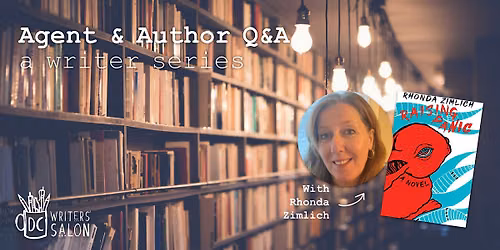 DC Writers' Salon: Agent & Author Q&A with Rhonda Zimlich