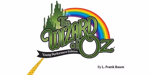 The Wizard of Oz: Youth Edition