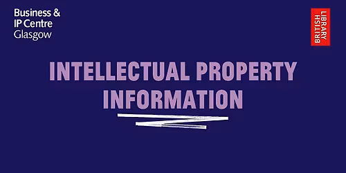 BIPC Glasgow 1:1 - Intellectual Property Information
