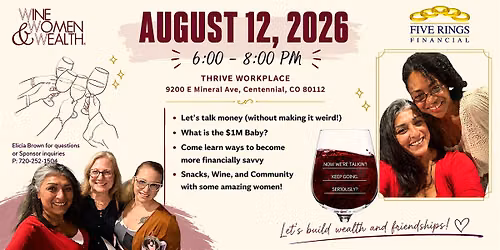 Wine, Women, & Wealth: August Event!