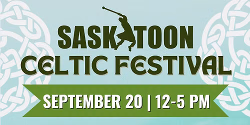 Saskatoon Celtic Festival - Culture Days Event