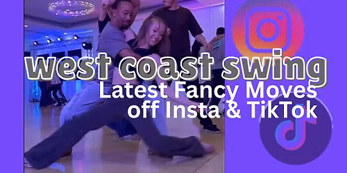 WCS Latest Fancy Moves off Insta & TikTok