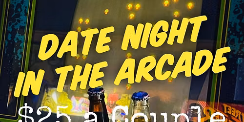 Date Night in the Arcade! 
