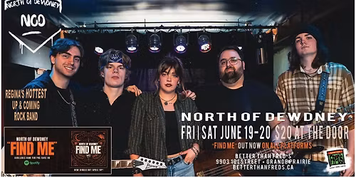NORTH OF DEWDNEY at Better Than Fred's