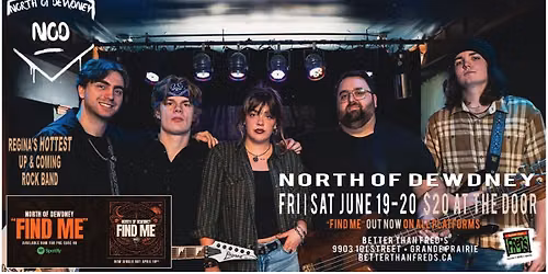 NORTH OF DEWDNEY at Better Than Fred's