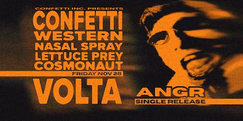 CONFETTI WESTERN - 'ANGR' Single Launch \/\/ with Nasal Spray, Lettuce Prey & Cosmonaut