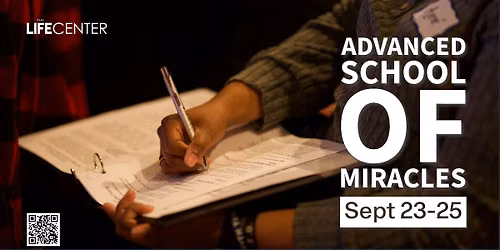 Advanced School of Miracles - Sept 24