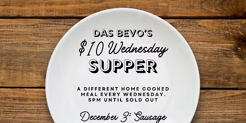 $10 Wednesday Sausage Supper