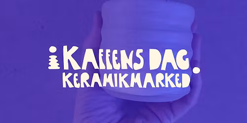 Kaffens Dag og Keramikmarked