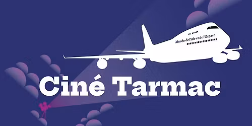 Cin\u00e9 Tarmac 2026