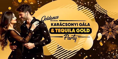 Kar\u00e1csonyi G\u00e1la & Tequila Gold party (25.12.21.) | Goldance T\u00e1nciskola