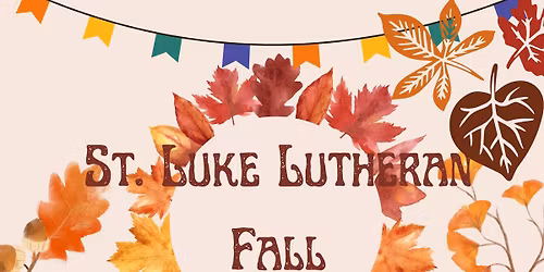 \ud83c\udf42 Vender Event @St. Luke Lutheran Church, Sioux City, IA \ud83c\udf42