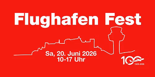 Flughafenfest - 100 Jahre Flughafen