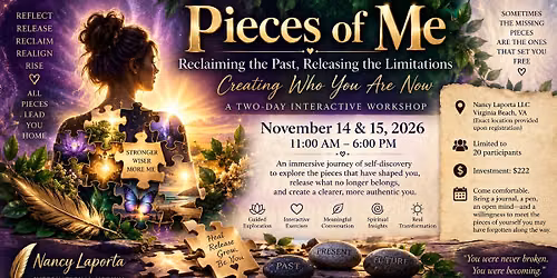 Pieces of Me:Reclaming the Past,Releasing the Limitations 