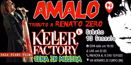 Cena in Musica con AMALO \/ Renato Zero tribute @ Keller - Curno (BG) - Piano Primo