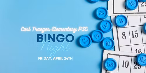 Carl Traeger Elementary Bingo Night