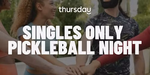 \ud83c\udfd3Thursday | Singles Only Pickleball Social | Satellite Beach, FL