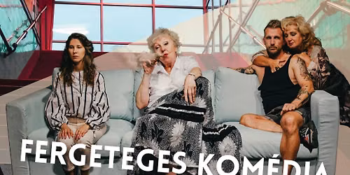 Fergeteges kom\u00e9dia 