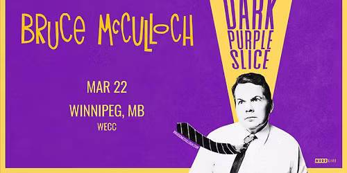 Bruce McCulloch - Winnipeg