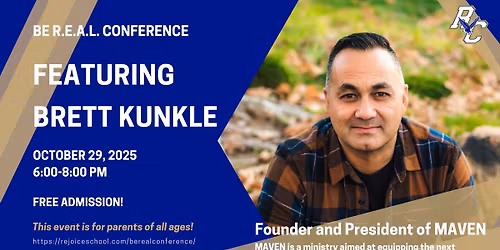 Be R.E.A.L. Conference featuring Brett Kunkle