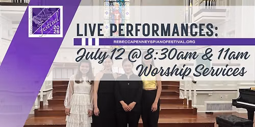 Worship Services with Featured RPPF Pianists