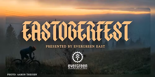 EASTOBERFEST | Multi-Stage Enduro | Evergreen East Chapter