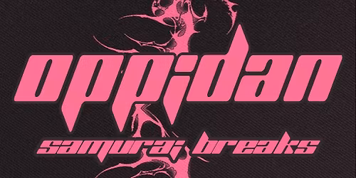 OPPIDAN, SAMURAI BREAKS - 3 years of Groove on Sight