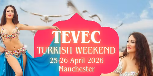 SAVE THE DATE Turkish weekend with Tevec - details coming soon!