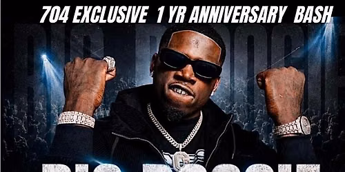 BIG BOOGIE LIVE 704 EXCLUSIVE 1 YR ANNIVERSARY