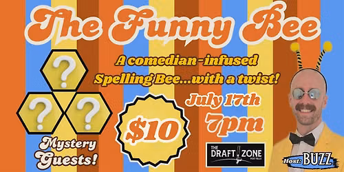 The Funny Bee Comedy Show LIVE!!! @ The Draft Zone Comedy Club!