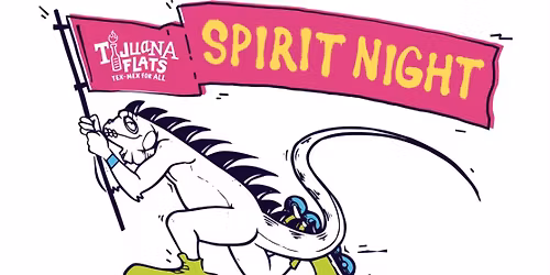 Spirit Night with Tijuana Flats