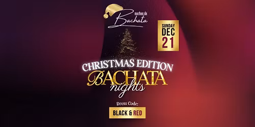 Noches de Bachata \ud83c\udf19 Christmas Edition\ud83c\udf84