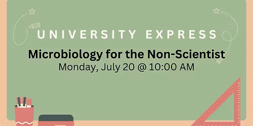 Microbiology for the Non-Scientist