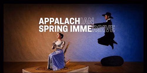 Appalachian Spring Immersive