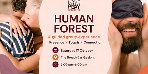 Human Forest: A Guided Touch & Connection Experience