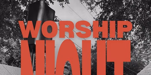 WORSHIP NIGHT 