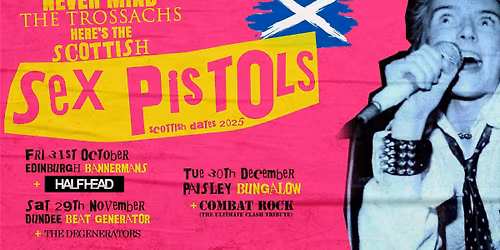 SCOTTISH SEX PISTOLS + THE DEGENERATORS - Dundee