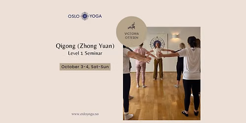Qigong (Zhong Yuan) - Level 1 Seminar