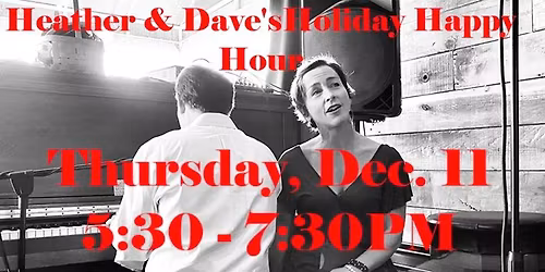 Heather and Dave's Holiday Happy Hour