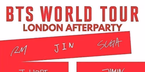 BTS LONDON MONDAY AFTERPARTY: Summer KPop Club | KPop KHipHop EDM | Tickets from \u00a35 | 6\/7\/26