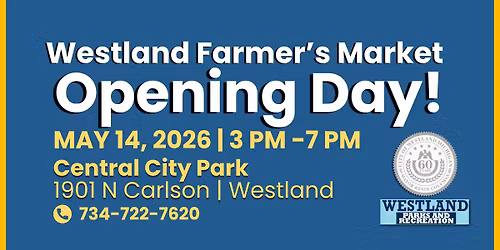Westland Farmer's Market Opening Day 