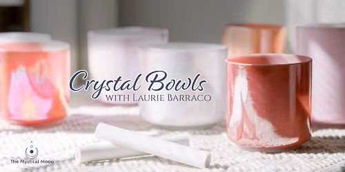 Crystal Bowl Meditation with Laurie