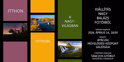 Itthon Otthon a Nagyvil\u00e1gban - Ki\u00e1ll\u00edt\u00e1s Nagy Bal\u00e1zs fot\u00f3ib\u00f3l