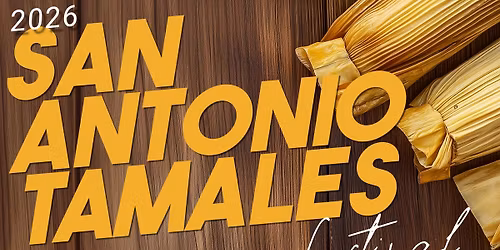 2026 San Antonio Tamales Festival 