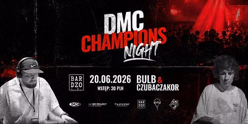DMC CHAMPIONS NIGHT w BARdzo Bardzo