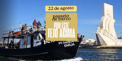 \ud83d\udce2 Passeio de Barco: Por Este Tejo Acima