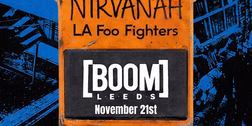 Nirvanah \/ LA Foo Fighters Live @ Boom Leeds