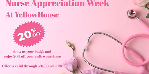 Nurse Appreciation Week At Yellowhouse