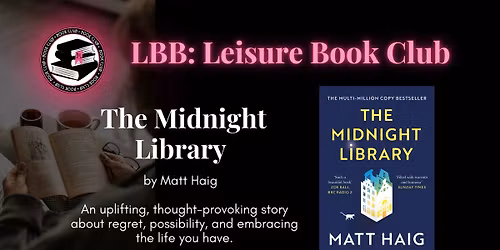 LBB Leisure Book Club Presents: The Midnight Library by Matt Haig 
