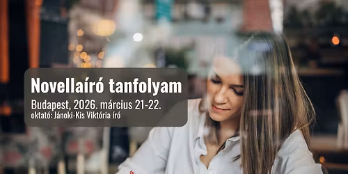Novella\u00edr\u00f3 tanfolyam \u2013 Budapest
